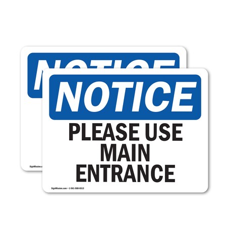Signmission Please Use Main Entrance OSHA Notice Sign, Vinyl Decal, 5in W x 3.5in L, 2PK OS-2PACK-NS-D-35-L-17618